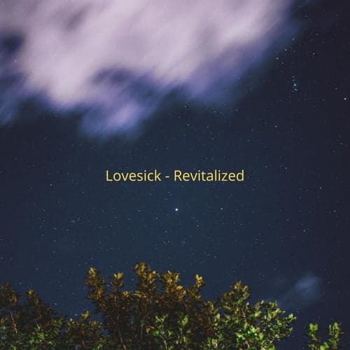 Lovesick - Revitalized (feat. Kat Arcangeles & Paul de los Reyes)