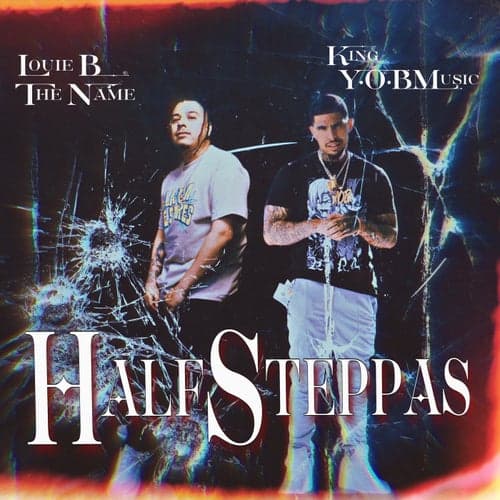 Half Steppas (feat. King Y.O.BMusic)