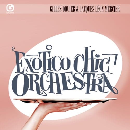 Exotico Chic Orchestra