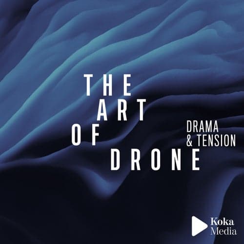 The Art of Drone - Tension & Drama