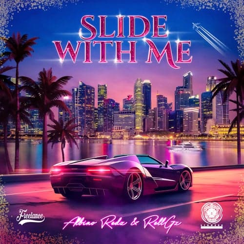 Slide With Me (feat. Rell Gz)
