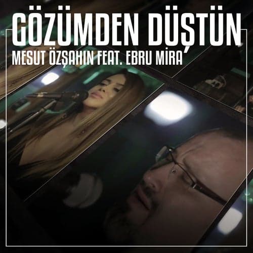 Gozumden Dustun (feat. Ebru Mira)