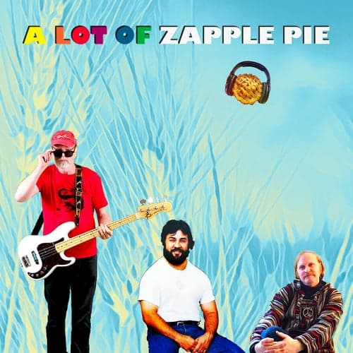 A Lot of Zapple Pie