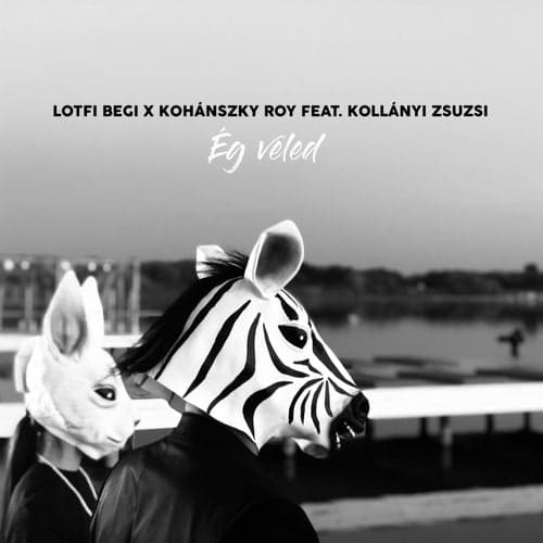 Ég veled (feat. Kollányi Zsuzsi)