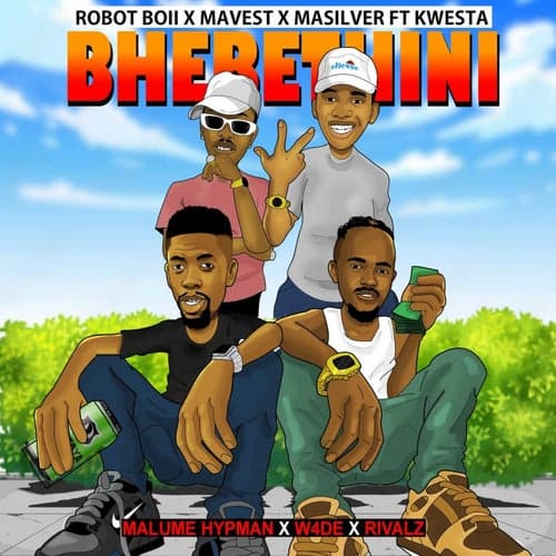 BEBETHINI (feat. Kwesta, Malume Hypeman, W4DE & RIVALZ)