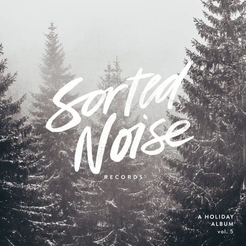 Sorted Noise Records: A Holiday Album, Vol. 5
