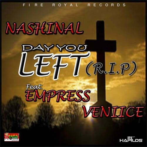 Day You Left (R.I.P) [feat. Empress Veniice]
