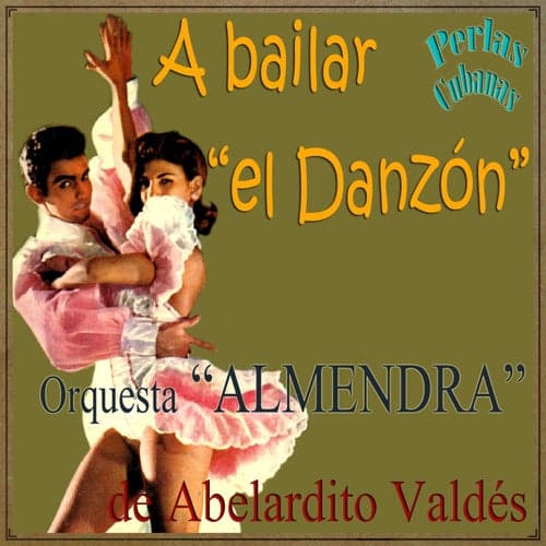 Perlas Cubanas: A Bailar el Danzón!