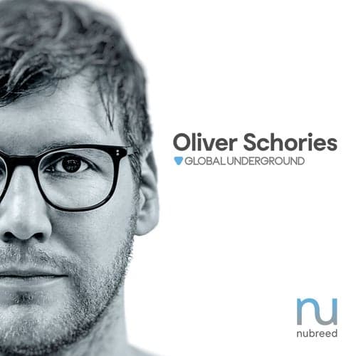 Global Underground: Nubreed 10 - Oliver Schories/Unmixed