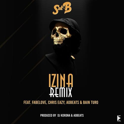 Izina Remix (feat. Fabelove, Chris Eazy, AoBeats and Bain Turo)