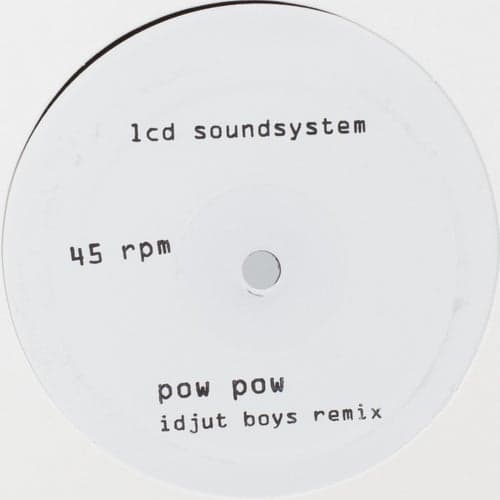 Pow Pow (Idjut Boys Remix) / Too Much Love (Rub-N-Tug Remix)