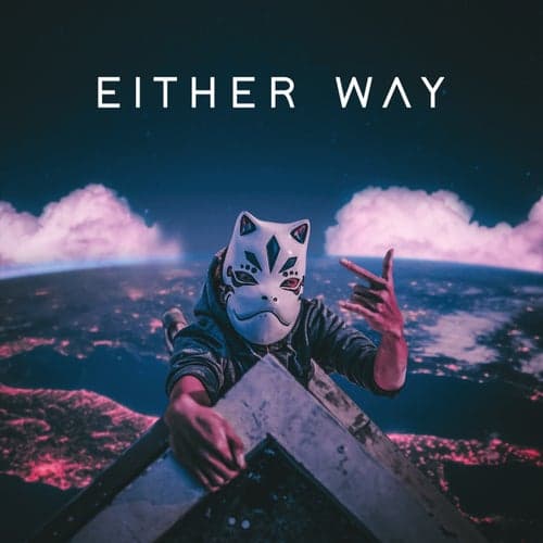 Either Way (feat. Tealousy, Three & Oda)
