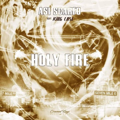 Holy Fire (feat. King Case)