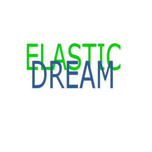 Elastic Dream (Full Mix)