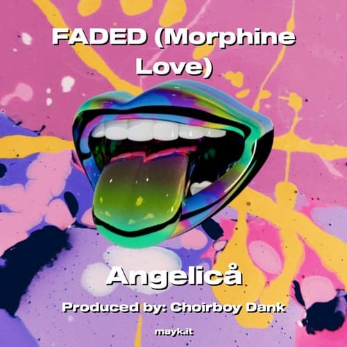 FADED (Morphine Love)