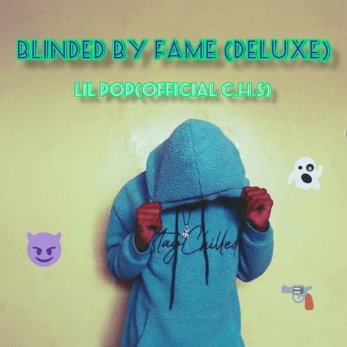 Blinded By Fame (Deluxe)
