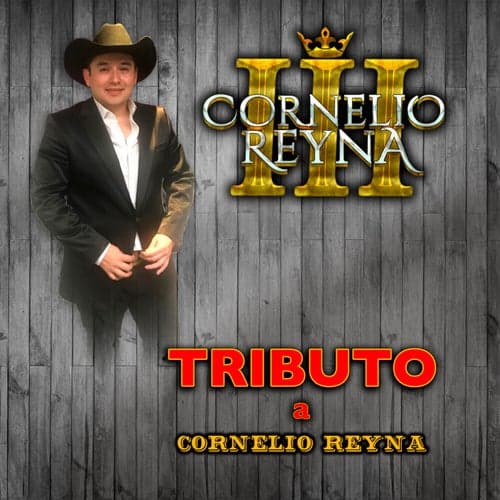 Tributo a Cornelio Reyna
