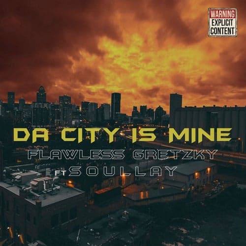 Da City Is Mine (feat. Soullay)