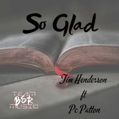 So Glad (feat. Pc Patton)