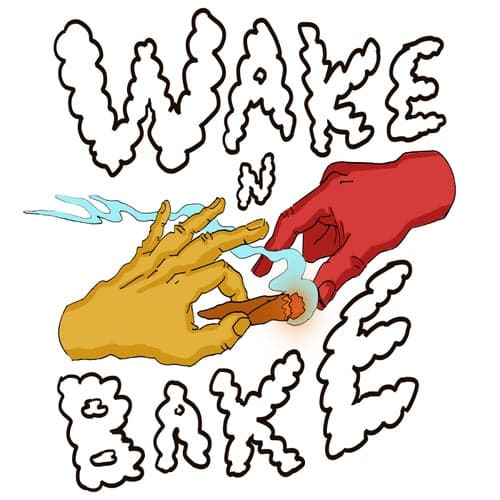 Wake N Bake (feat. Swerv the Hooligan, Sahar, Tre Godfella, Jo-L & 80p)