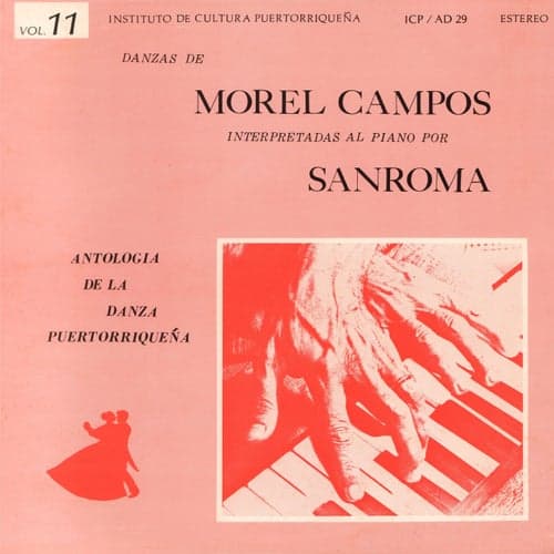 Danzas de Morel Campos Interpretadas al Piano por Sanromá, Vol. 11
