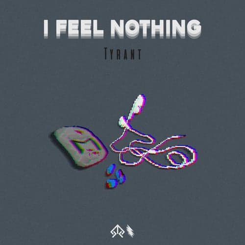 I Feel Nothing