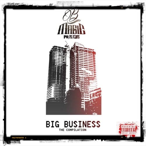 B-Magic Presents: Big Business Compilation