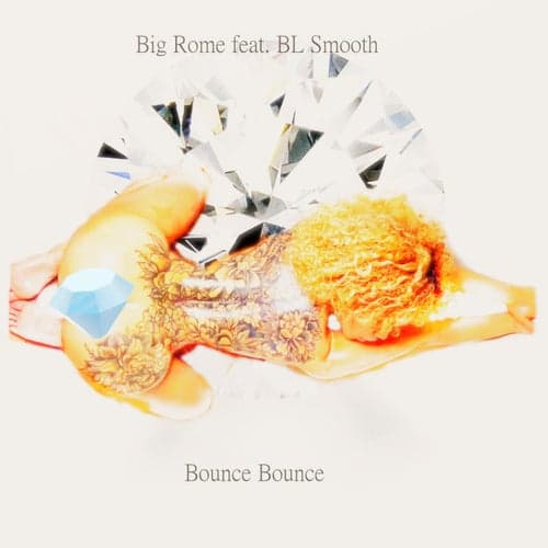 Bounce Bounce (feat. BL Smooth)