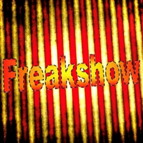 Freakshow 2.0