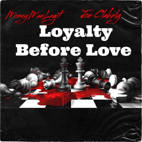 Loyalty Before Love