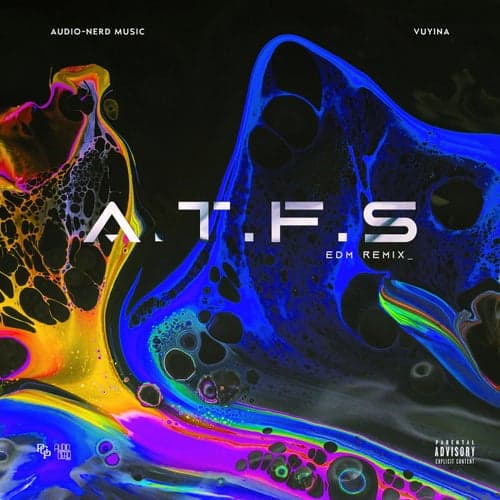 A.T.F.S (EDM Remix)