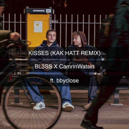 Kisses (feat. bbyclose) [Kak Hatt Remix]