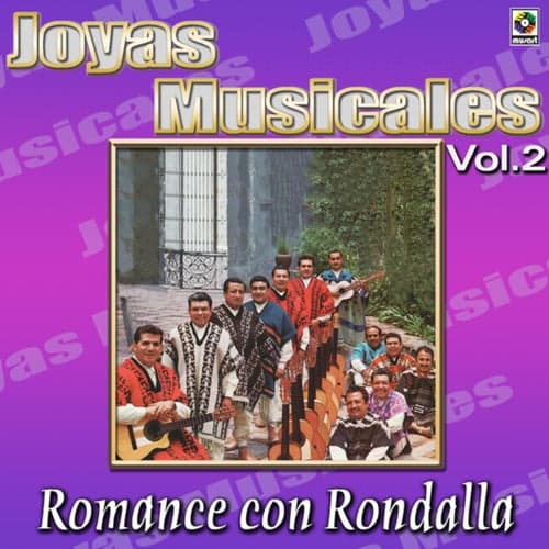 Joyas Musicales: Romance Con Rondalla, Vol. 2