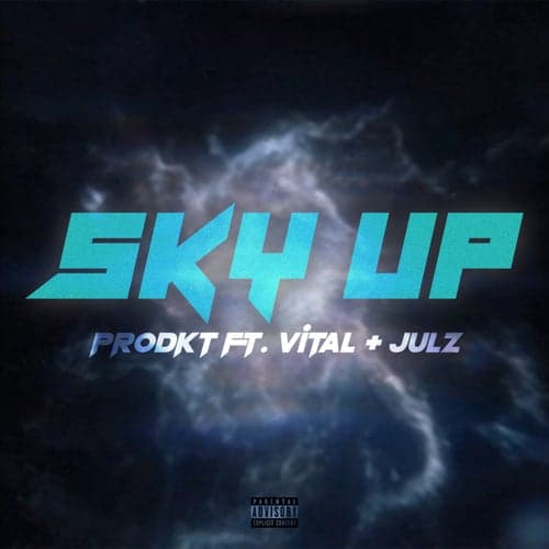 Sky Up (feat. Julz & Vital)