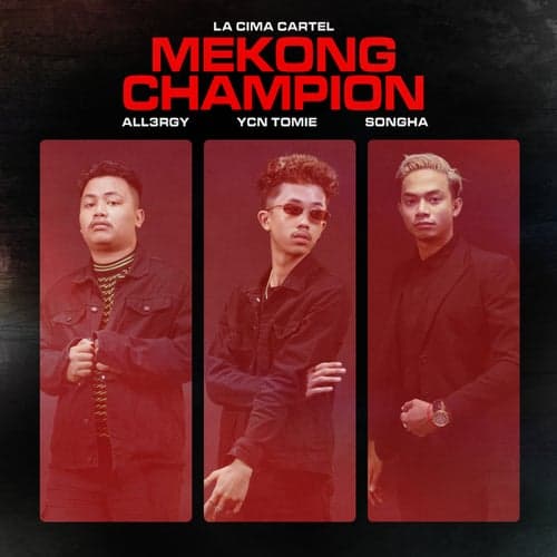 Mekong Champion (feat. Songha)