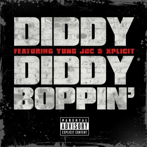 Diddy Boppin' (feat. Yung Joc & Xplicit)