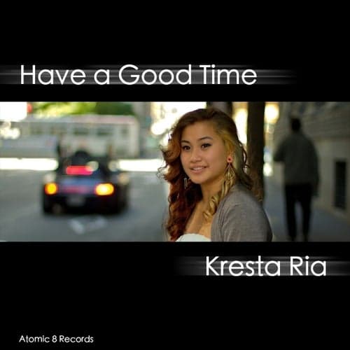 Have a Good Time - Single