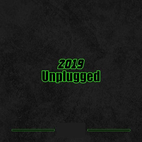 2019 (Unplugged)