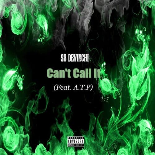 Can't Call It (feat. A.T.P)