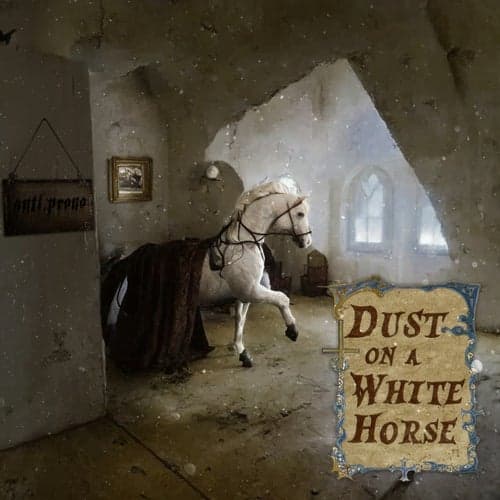Dust on a White Horse