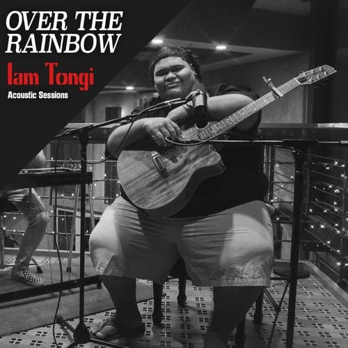 Over The Rainbow (Acoustic Sessions)