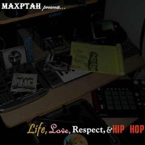 Life, Love Respect & Hip Hop