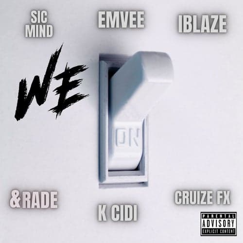 We On (feat. Rade, EMVEE, Iblaze, Sic Mind and K Cidi)