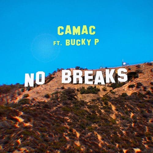 No Breaks (feat. Bucky P)