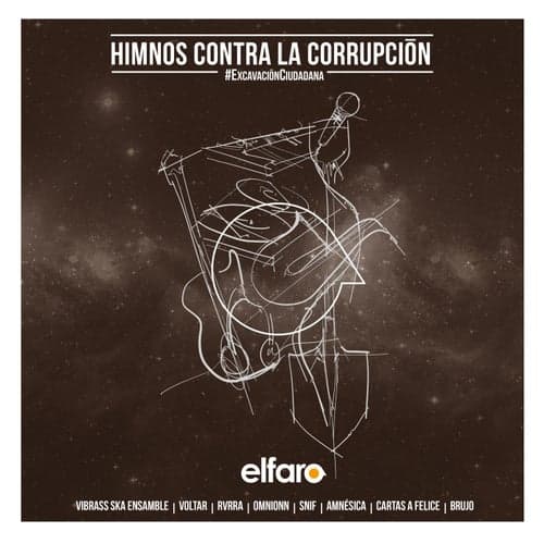 El Faro Presents: Himnos Contra la Corrupcion