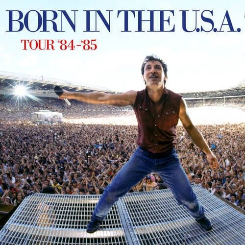 Bruce Springsteen & The E Street Band - The Born in the U.S.A. Tour '84 - '85