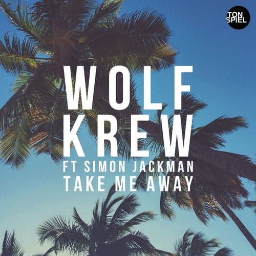 Take Me Away (feat. Simon Jackman)