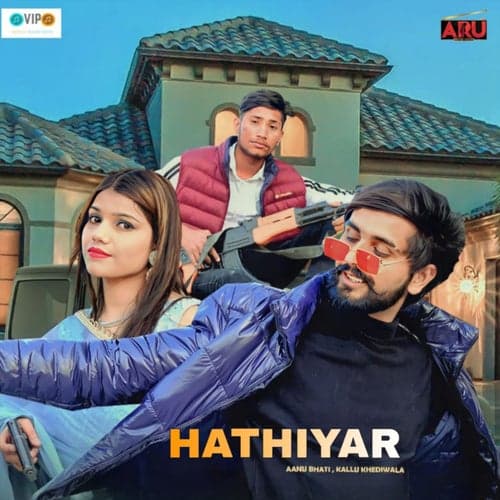 Hathiyar (feat. Annu Bhati, Kallu Khediwala)
