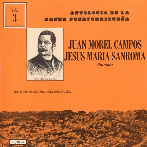 Danzas de Morel Campos Interpretadas al Piano por Sanromá, Vol. 3