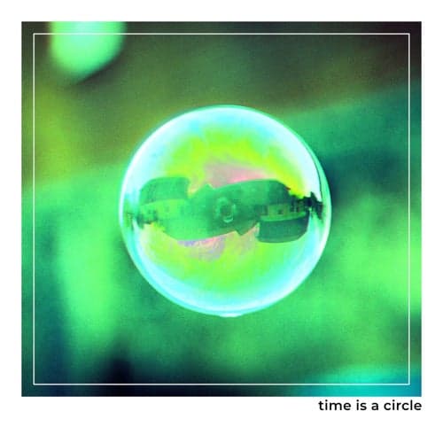 Time Is a Circle